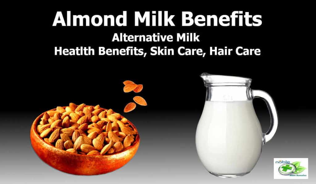 Almond Milk Benefits and Uses - health benefits, Skin care and Hair Care and Side Effects