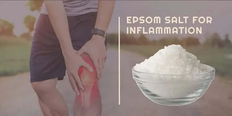 Epsom salt for Inflammation