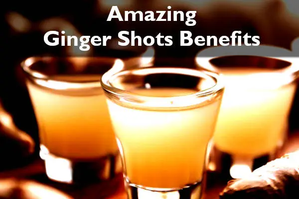 5 Ginger Shots Benefits: The Best Way To Boost Your Health