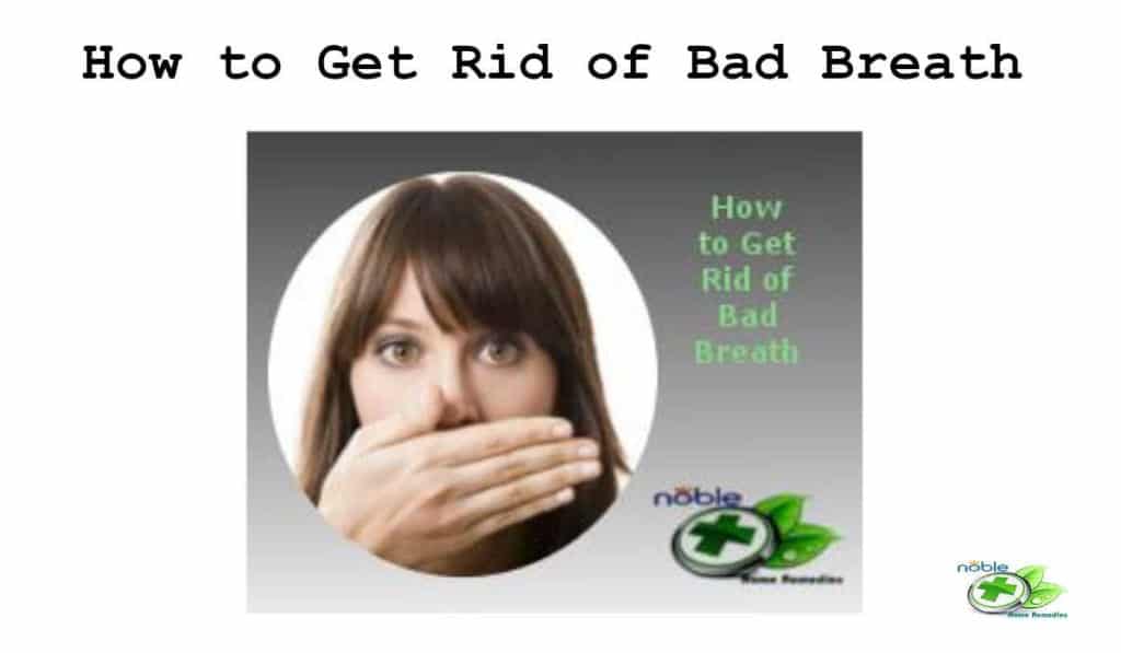 Get Rid of Bad Breath - Effective natural way