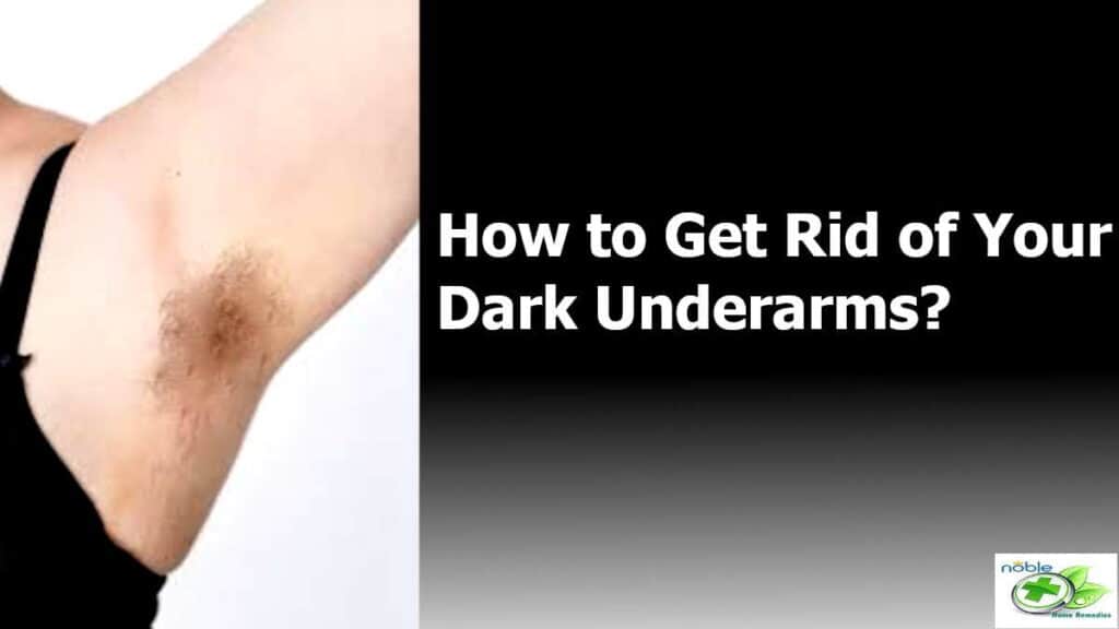 Get Rid of Dark Underarms Naturally