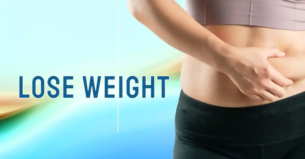 Lose Weight or Weight Loss