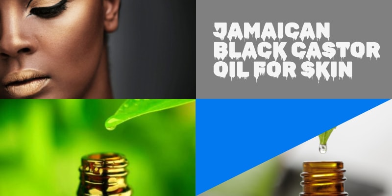 Magic of Jamaican Black Castor Oil for Skin