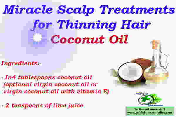 Miracle Scalp Treatment for Thinning Hair - Coconut Oil