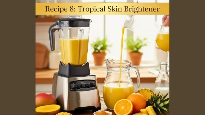 Recipe 8 Tropical Skin Brightener
