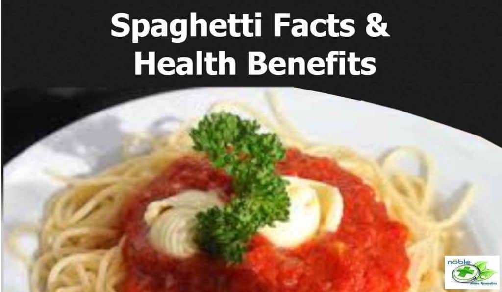 Spaghetti facts and health benefits