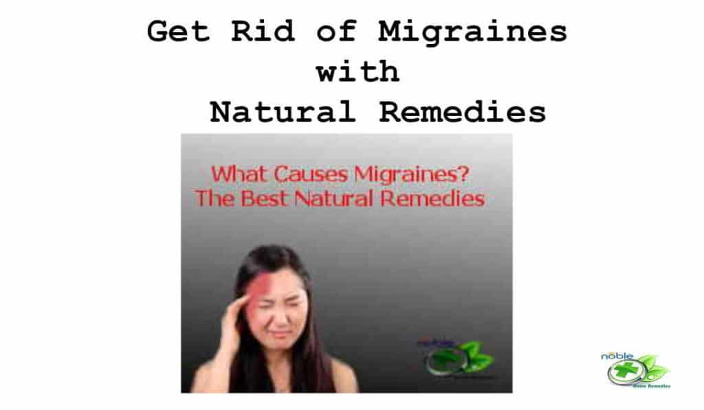 Methods to overcome migraine using natural remedies for migraines