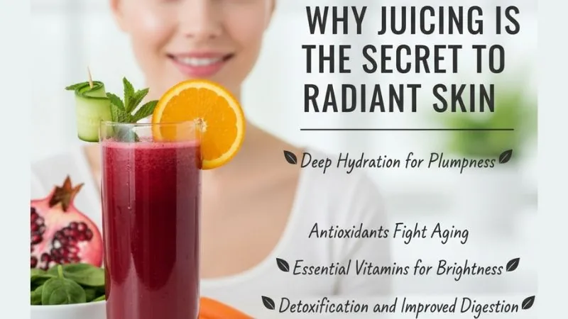 Why Juicing is the Secret to Radiant Skin