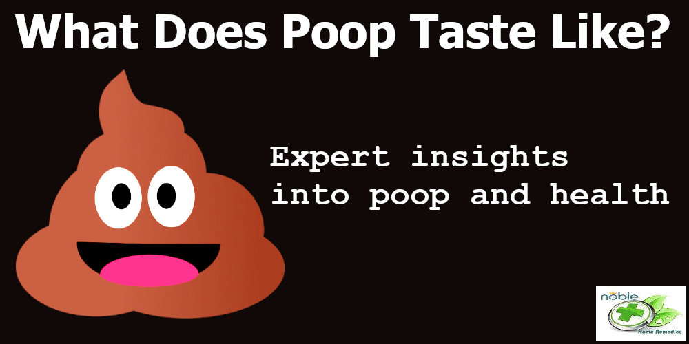 What Does Poop Taste Like?: 7 Poop Secrets and Your Health